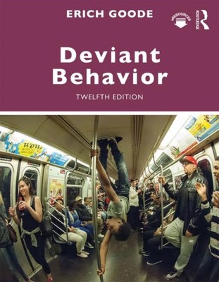 Deviant Behavior by Erich Goode (Paperback Book)