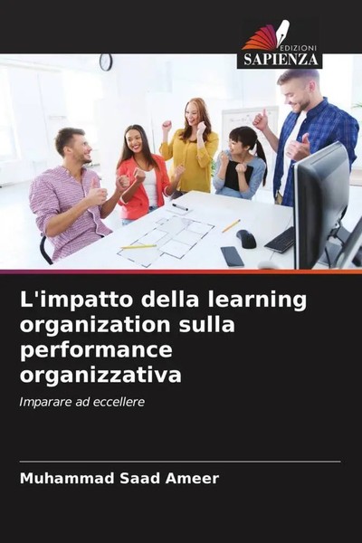 Muhammad Saad Ameer | L'impatto Della Learning Organization Sulla Performance...-image
