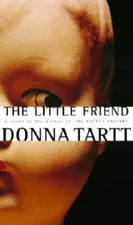 The Little Friend - Hardcover By Tartt, Donna - GOOD