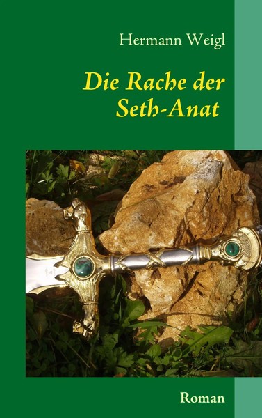 Die Rache Der Seth-Anat | Der Weg Zwischen Den Sternen 2 | Hermann Weigl | Buch-image