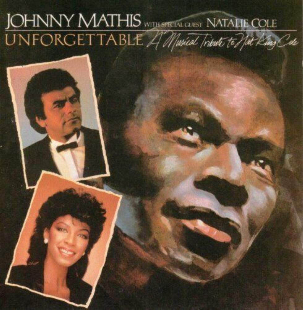 Johnny Mathis & Natalie Cole - Unforgettable - A Tribute to Nat King Cole CD