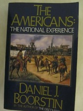 The Americans : The National Experience by Daniel J. Boorstin (1967, Paperback)