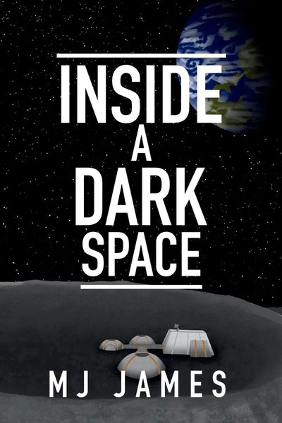 Inside A Dark Space MJ James Taschenbuch Englisch 2025 MJ James Books, LLC-image