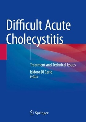 Difficult Acute Cholecystitis - 9783030621049