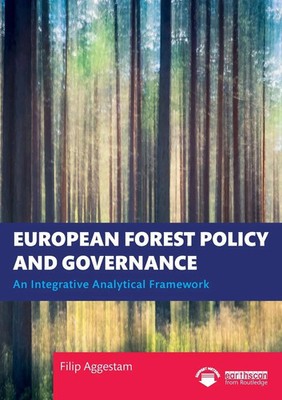 European Forest Policy and Governance An Integrative Analytical Framework Buch