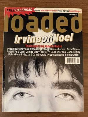 Loaded Magazine Jan 1997 Noel Gallagher Oasis Irvine Welsh Snoop Dogg + Calendar