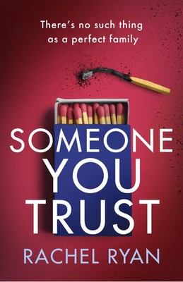 Someone You Trust | A gripping, emotional thriller with a jaw-dropping twist