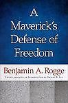 A Maverick's Defense of Freedom, Rogge, Benjamin A., Acceptable Book