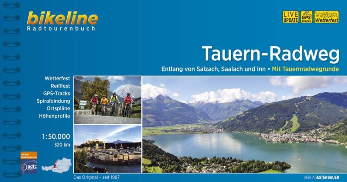 Tauern-radweg : Radwandern Entlang Der Flüsse ; Ein Original
