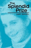 Marc Rangel | The Splendid Prize | Taschenbuch | Englisch (2007) | Xlibris