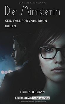 Die Ministerin: Kein Fall für Carl Brun von Jordan, Frank | Buch | Zustand gut