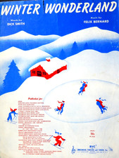 1934 "WINTER WONDERLAND" SHEET MUSIC DICK SMITH FELIX BERNARD 1953 EDITION VTG
