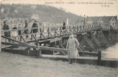 CREIL - The Provisional Wooden Bridge