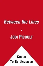 Between the Lines by Samantha van Leer and Jodi Picoult (2012, Hardcover)