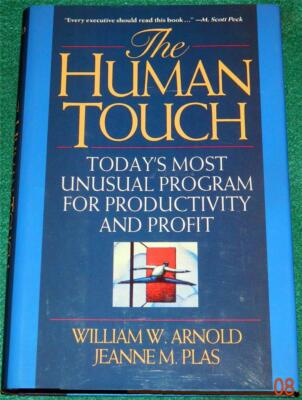 WILLIAM W. ARNOLD & JEANNE M. PLAS, The Human Touch, HB/DJ (BUSINESS)