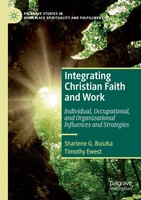 Sharlene G. Buszka (U. A.) | Integrating Christian Faith And Work | Taschenbuch