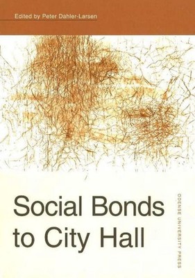 Social Bonds to City Hall by Peter Dahler-Larsen (English) Paperback Book