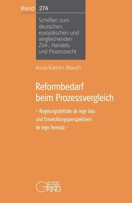 Reformbedarf beim Prozessvergleich | Anna-Kathrin Mauch | 2024 | deutsch