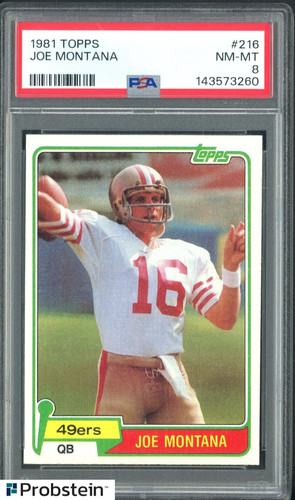 1981 Topps Football #216 Joe Montana 49ers HOF PSA 8 NM-MT