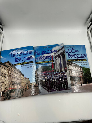 Hauptstadt der Bewegung München 1919 - 1946 Zeitgeschichte in Farbe Band 1-3