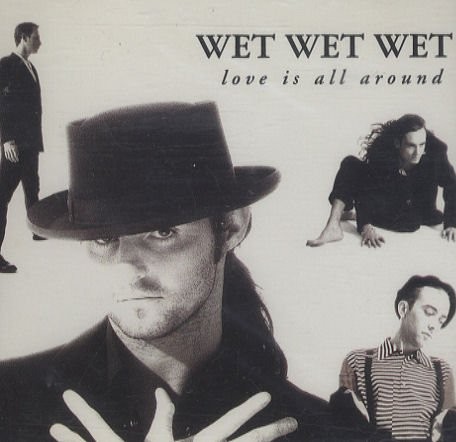Wet Wet Wet More Than Love CDシングル Wet Wet Wet – Love Is All Around – CD (Digi Pack, Single