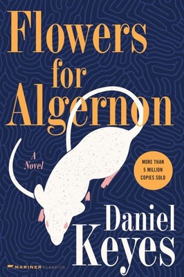 Flowers For Algernon: Student Edition (cover may vary)