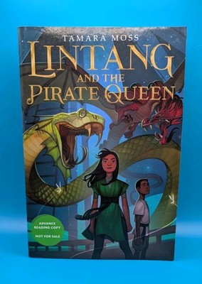 Lintang And The Pirate Queen - Tamara Moss - ARC - Uncorrected Proof - 1st US Ed