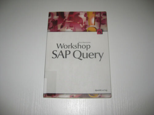 Workshop SAP Query von Nico Manicone , 1. Aufl. (2004) - Bild 1 von 1