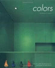 COLORS: ARCHITECTURE IN DETAIL By Oscar Ojeda Riera & James Mccown - Hardcover