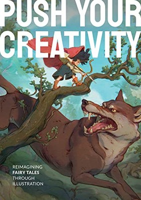 Fairy Tales Reimagined Reimagining Fairy tales through Illustration - A555z