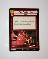 Star Wars Unlimited: JTL - FIGHT FIRE WITH FIRE #173 w/2 FREE cards