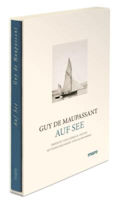 Auf See | Guy de Maupassant | 2012 | deutsch | Sur l' eau