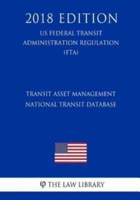 Transit Asset Management - National Transit Database (Us Federal Transit Ad...