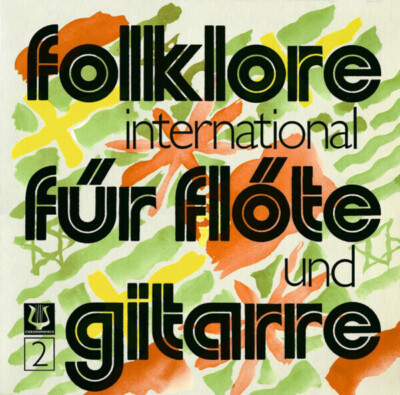 LP Barbara Husenbeth , Andreas Higi Folklore International Für Flöte Und Gitarr