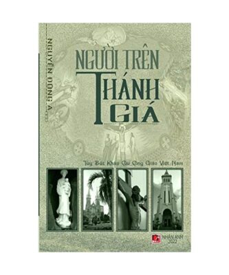 Ng¿¿i Trên Thánh Giá, Dong A Nguyen