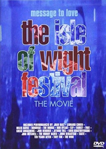 Message to Love - The Isle of Wight Festival - GOOD
