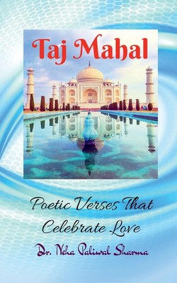 Taj Mahal Neha Sharma Taschenbuch Kartoniert / Broschiert Englisch 2022