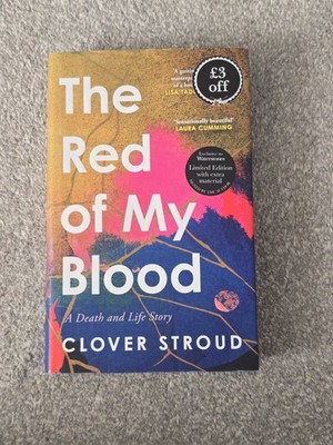 The Red of My Blood: A Death and Life Story. Clover Stroud. SIGNED Hardcover
