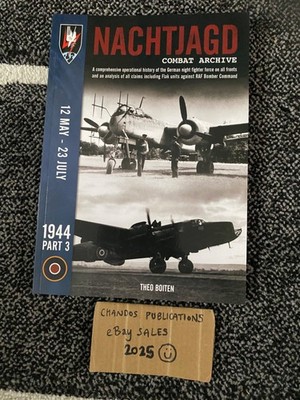 Nachtjagd Kampfarchiv: 1944 Teil 3, 12. Mai - 23. Juli - Theo Boiten