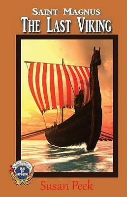 Saint Magnus, The Last Viking: 1 (Gods Forgotten Friends), Peek, Susan, Used; Ve