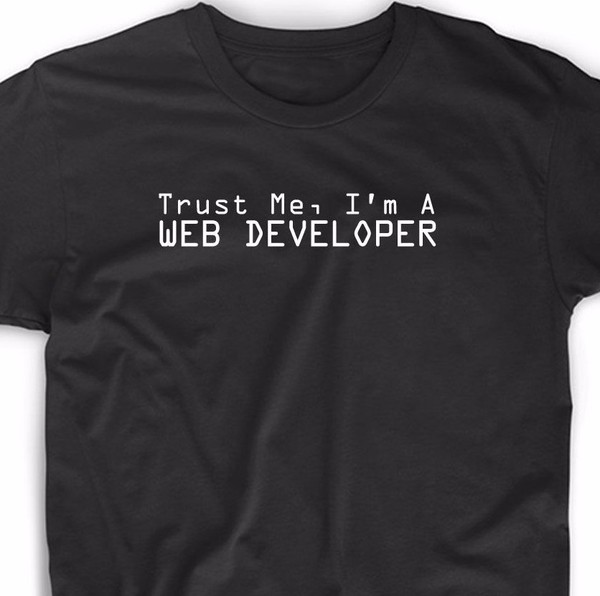 Trust Me I'm A Web Developer Camiseta Programador PHP Admin HTML IT Camiseta Regalo