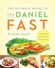 The Ultimate Guide to the Daniel Fast - Paperback By Feola, Kristen - GOOD