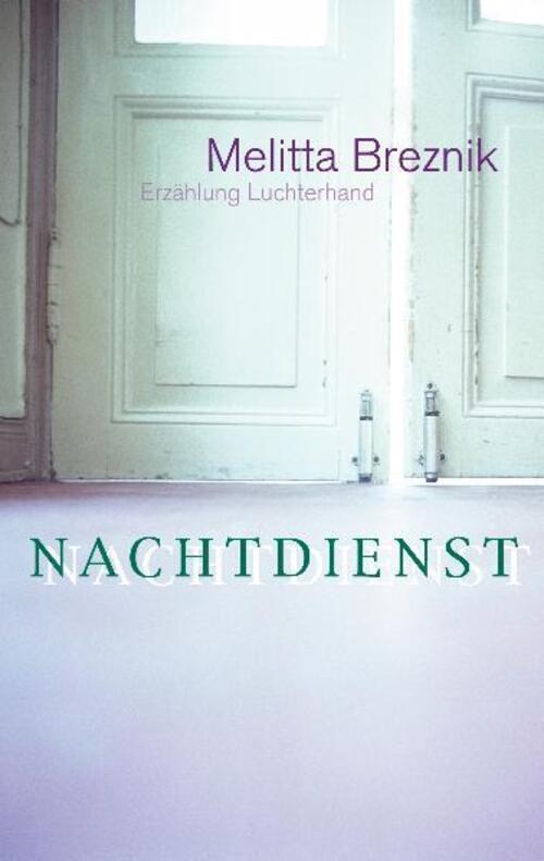 Thumbnail - Nachtdienst Melitta Breznik Taschenbuch 128 S. Deutsch 2010 Sammlung