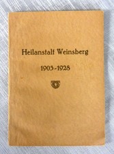 Festschrift 25 Jahre Heilanstalt Weinsberg vom 25.11.1928 + 2 AK / Fotos SELTEN!