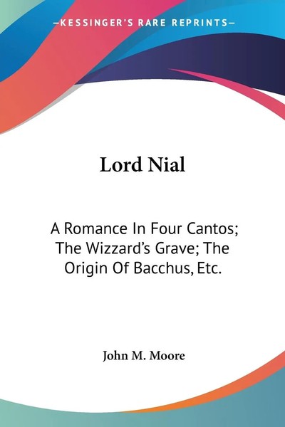 Lord Nial John M. Moore Taschenbuch Englisch 2007 Kessinger Publishing, Llc-image