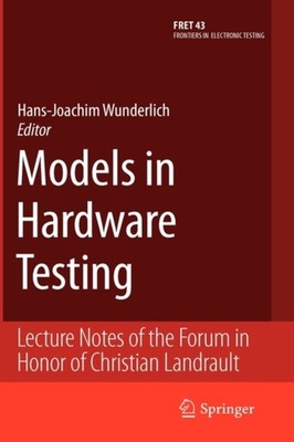 Wunderlich - Models in Hardware Testing   Lecture Notes of the Forum i - X555z