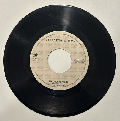 Vallarta Show- Esa Chica Me Vacila / Muévelo 45RPM VG+