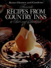 Better Homes and Gardens Favorite Recipes from Country Inns and Bed & Breakfasts