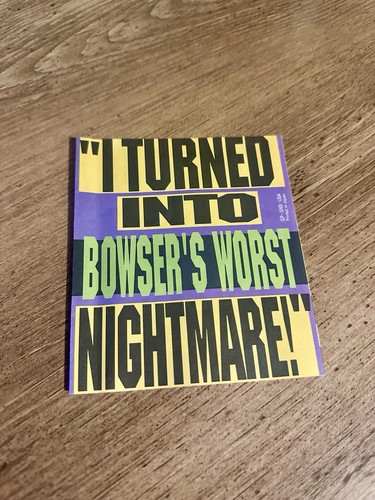 Nintendo Power SNES I Turned Into Bowser’s Worst Nightmare Insert GP-SNS-USA - Picture 1 of 3