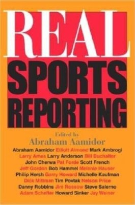 Real Sports Reporting - Paperback By Aamidor, Abraham - GOOD